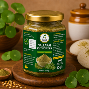 Vallarai Idly Powder – Traditional Herbal South Indian Blend – Annai Life Organic